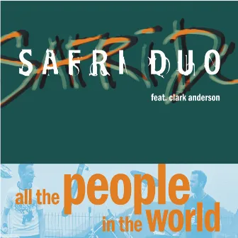 All The People In The World by Safri Duo