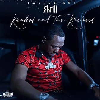 Realest and the Richest by Skrill