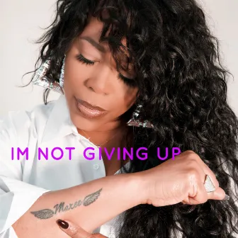 Im Not Giving Up by Brownstone