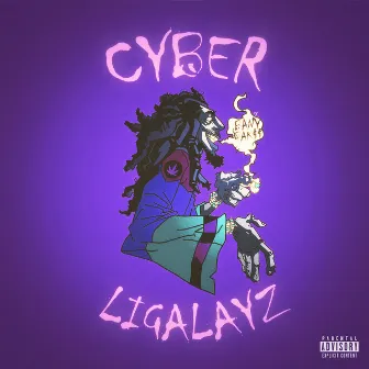 Ligalayz (Cyber) by BANY BAK$$