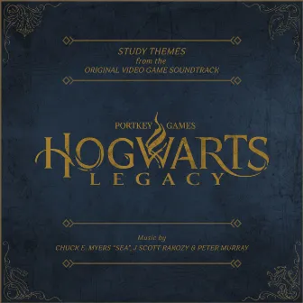 Hogwarts Legacy (Study Themes from the Original Video Game Soundtrack) by chuck e. myers 'sea'