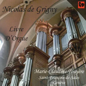 Nicolas de Grigny: Livre d'Orgue (Organ Book) by Nicolas de Grigny