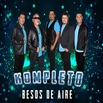 Besos de Aire by Kompleto