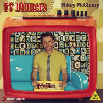 TV Dinners by Mikey McCleary