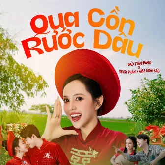 Qua Cồn Rước Dâu by Keyri Phan