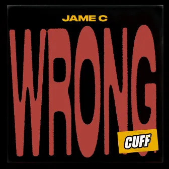 Wrong by Jame C