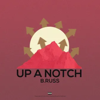 Up a Notch by B. Russ