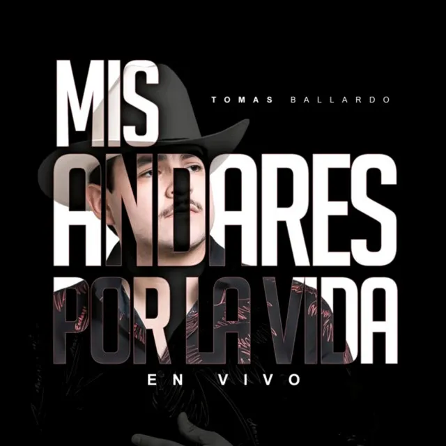 Mis Andares Por La Vida (En Vivo)