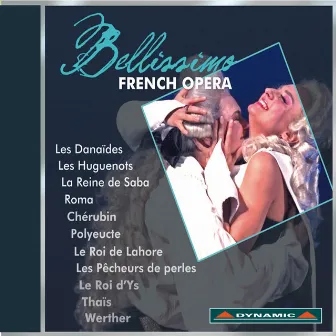 Bellissimo: French Opera by Manlio Benzi