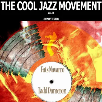 The Cool Jazz Movement, Vol. 11 (Remastered) by Fats Navarro