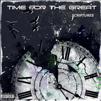 Time For The Great by Scriptures562