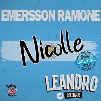 NICOLLE (Made in Argentina) by Leandro en Solitario