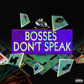 Bosses Don't Speak by Brandon Maiison