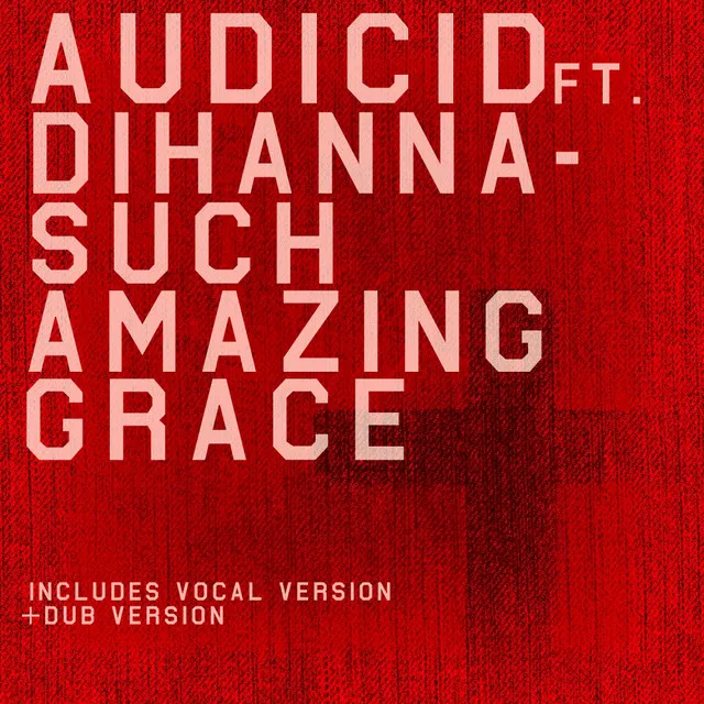 Such Amazing Grace - Dub Mix