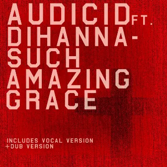 Such Amazing Grace by Audicid