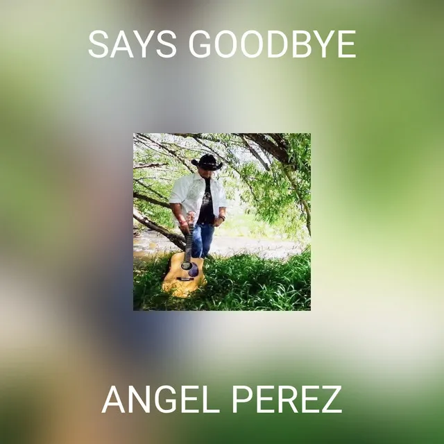 SAYS GOODBYE