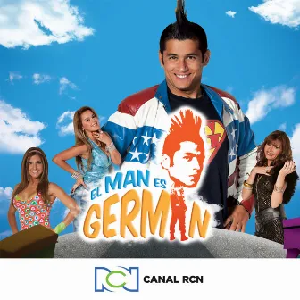 El Man es Germán by Canal RCN