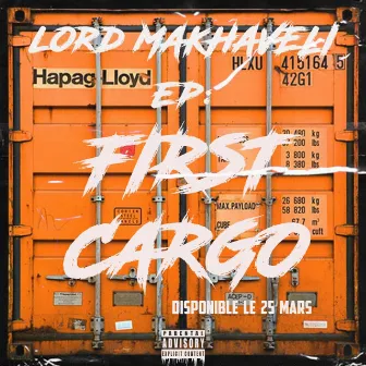 First Cargo by Lord Makhaveli