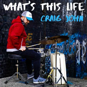 What's This Life by Craig John