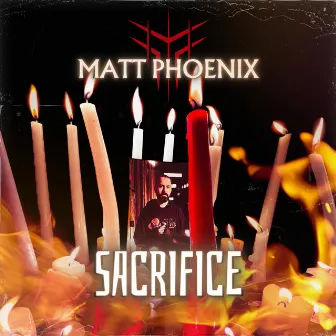 Sacrifice by Matt Phoenix