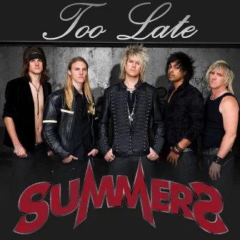 Too Late by Summers