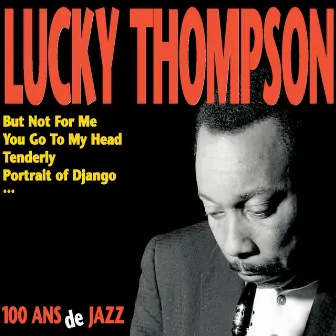 100 Ans De Jazz by Lucky Thompson