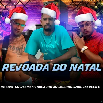 Revoada do Natal by Mc Boca Ratão