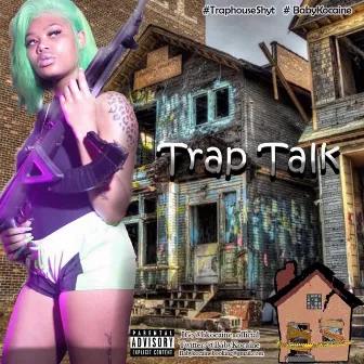 Trap Talk by Baby Kocaine