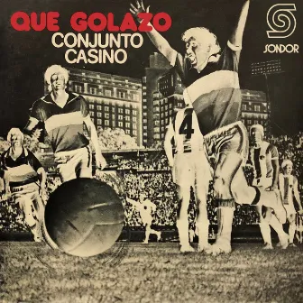 Que Golazo by Conjunto Casino de Uruguay