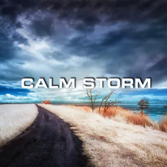 Calm Storm by Storm Nature Sounds