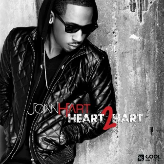 Heart 2 Hart 2 (Deluxe Edition) by Jonn Hart