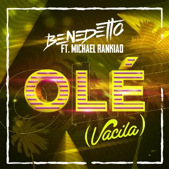 Olé (Vacila) by Benedetto