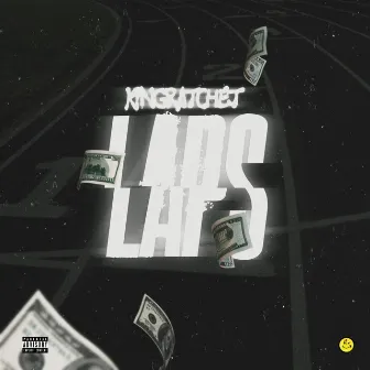 LAPS by King Ratchet