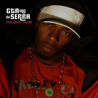 Então Brota Novinha by Mc Gta da Serra