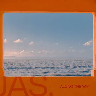 Along The Way by Jas.