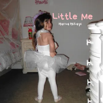 little me by Marisa McKaye