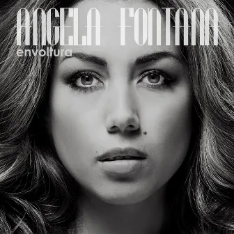 Envoltura by Angela Fontana