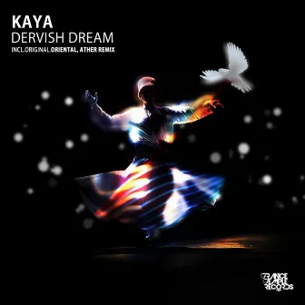 Dervish Dream by Kaya