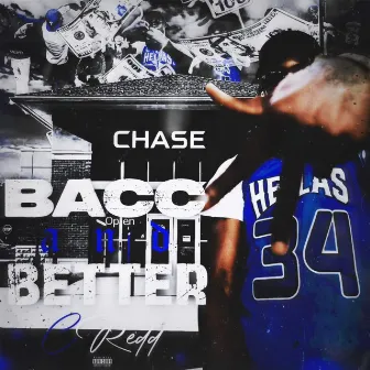 Bacc & Better by C redd