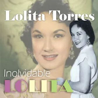 Inolvidable Lolita by Lolita Torres