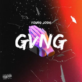 Gvng by Young Joshi