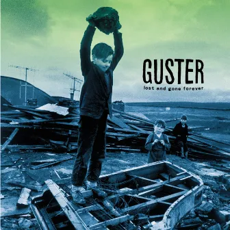 Lost and Gone Forever by Guster