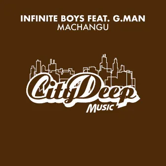 Machangu (Remixes) by Infinite Boys