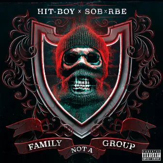 Family Not A Group by Hit-Boy