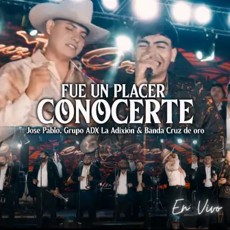 Fué Un Placer Conocerte (En Vivo) by La Adixión