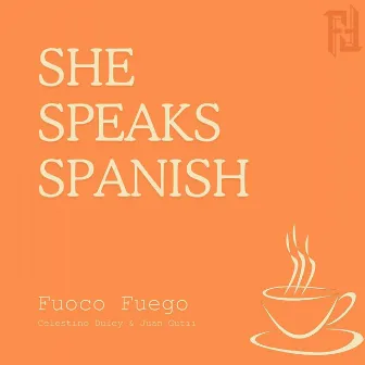 She Speaks Spanish by Celestino Duley