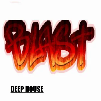 Deep House by Blast