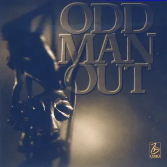 Odd Man Out by Odd Man Out