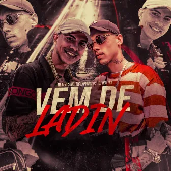 Vem de Ladin by menezes Mc