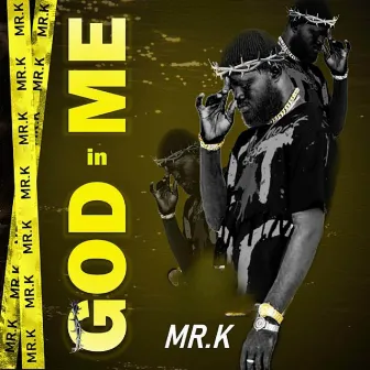 God In Me by Mr K